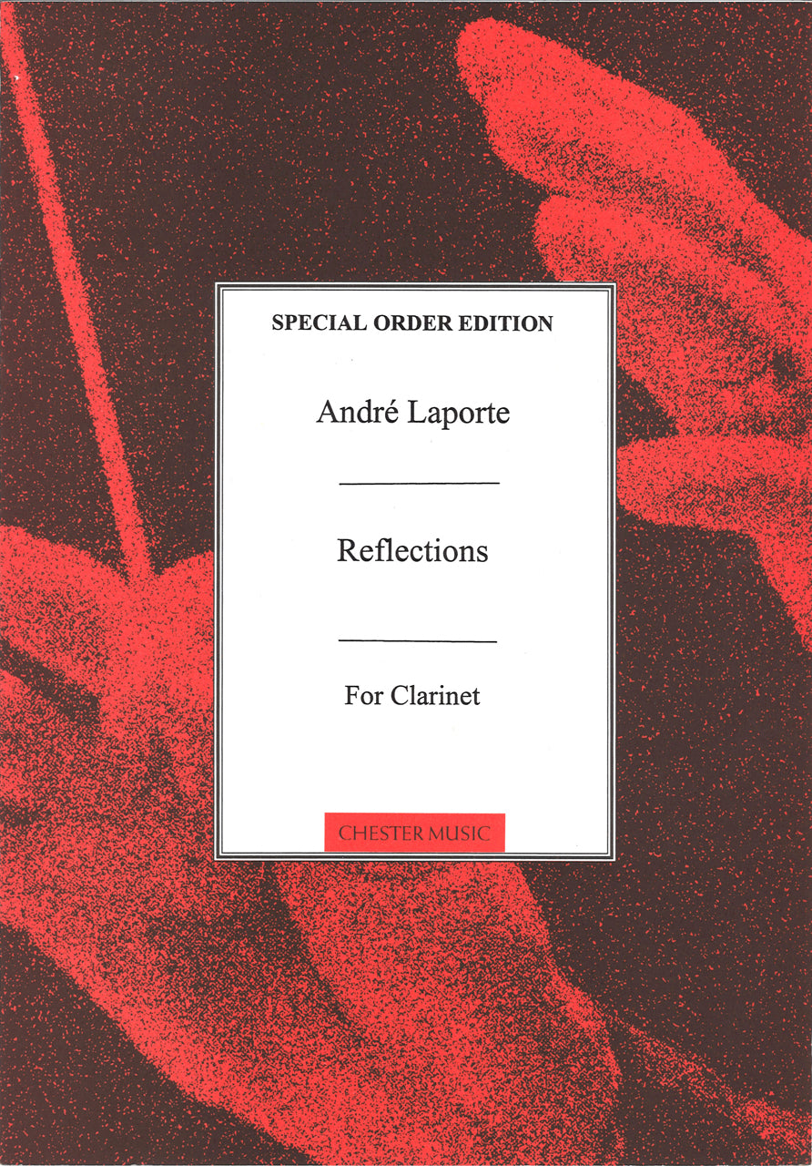 Laporte, Reflections (1970) (Cl Solo) (Chester)