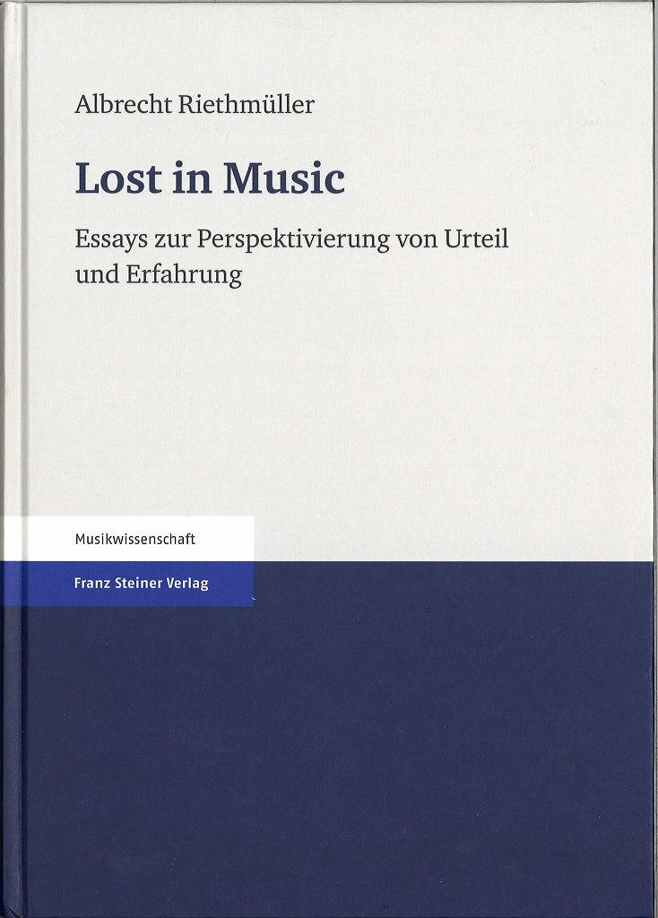 Riethmuller, Lost in Music: Essays zur (Franz Steiner)