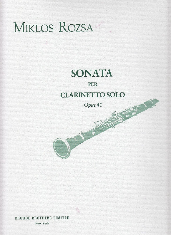 Rozsa, Sonata op. 41 for Clarinet Solo (Broude Bros.)