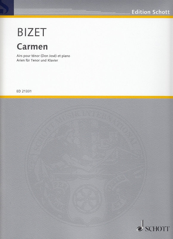 Bizet, Carmen, Airs pour Don Jose (Ten) (Schott)