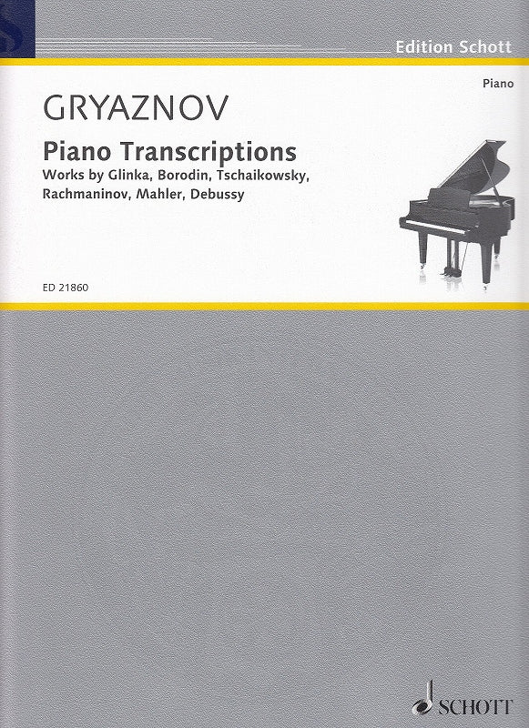 Gryaznov, Piano Transcriptions (Schott)