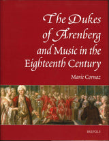 Cornaz, Dukes of Arenberg and Music in (Brepols)