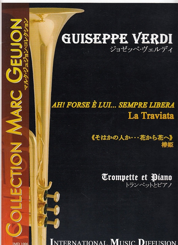 Verdi, Ah forse e lui... sempre libera (IMD (International Music Diffusion))