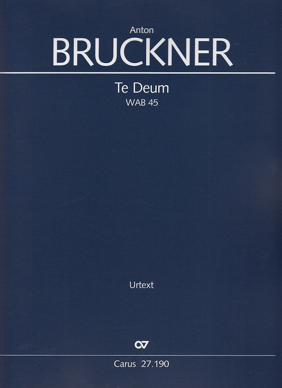 Bruckner, Te Deum, WAB 45 Full Score (Carus)