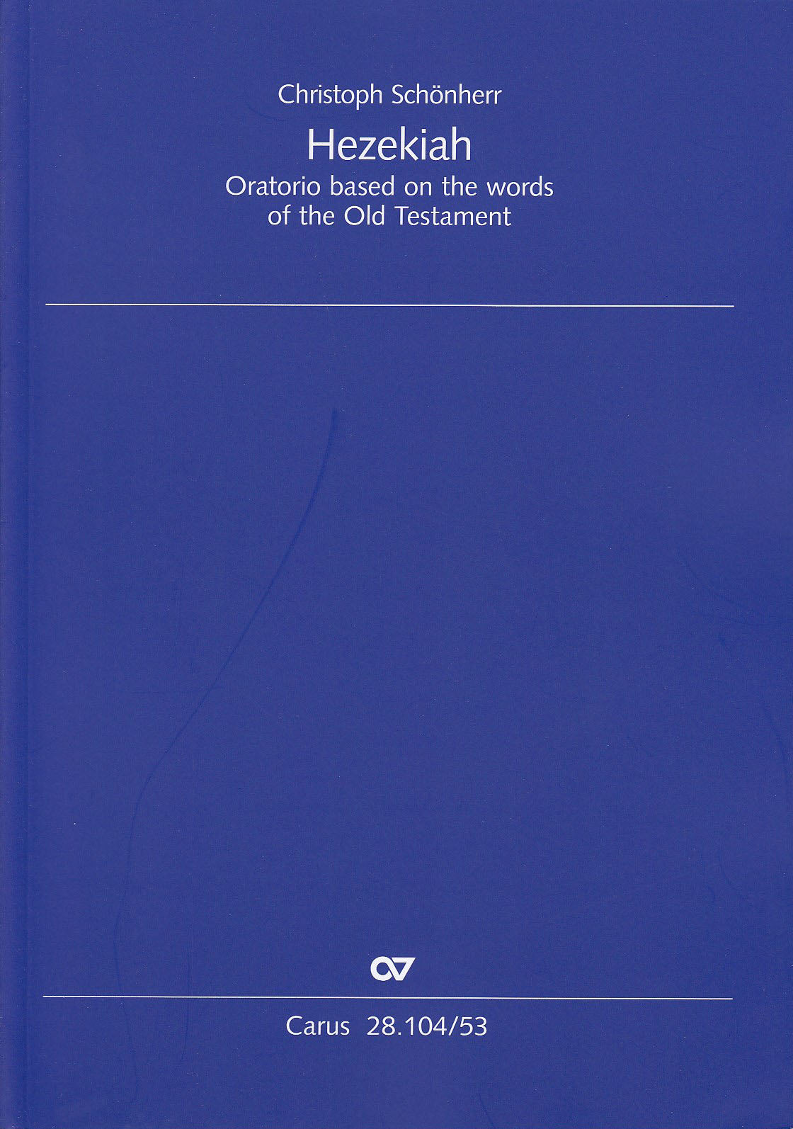 Schonherr, Hezekiah. Oratorio [E] (Carus)