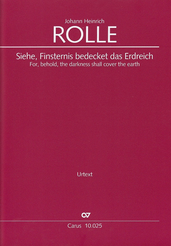Rolle, Siehe, Finsternis bedecket Score (Carus)