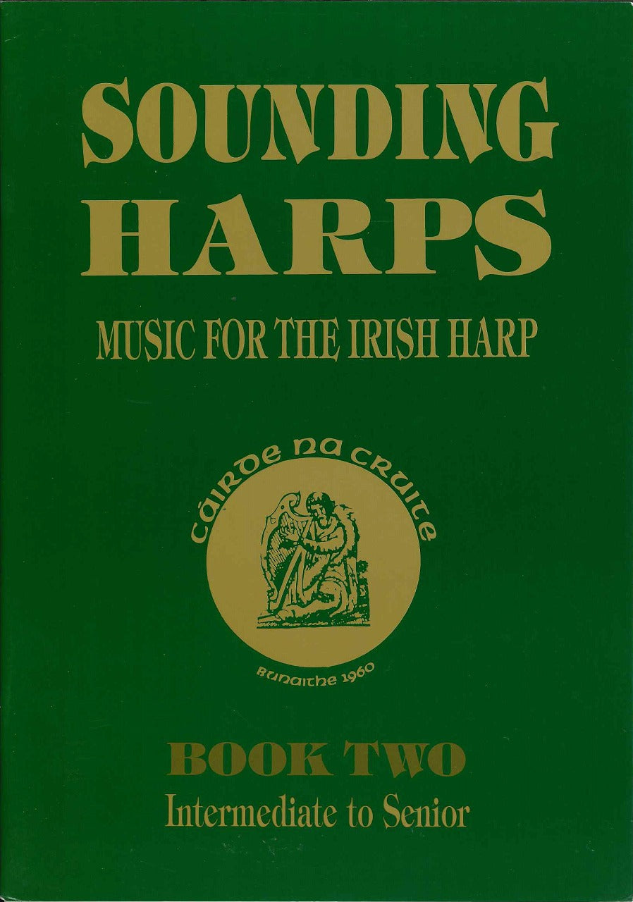Sounding Harps 2: Intermediate to Senior (Cairde na Cruite)