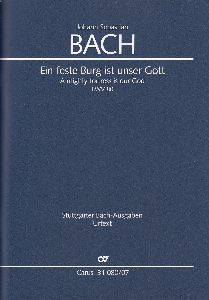 Bach, Cantata No. 80 Ein feste Burg (Carus)