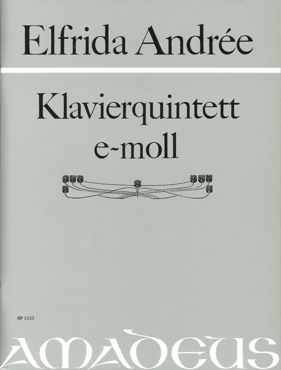 Andree, Klavierquintett e-moll (Amadeus Verlag)