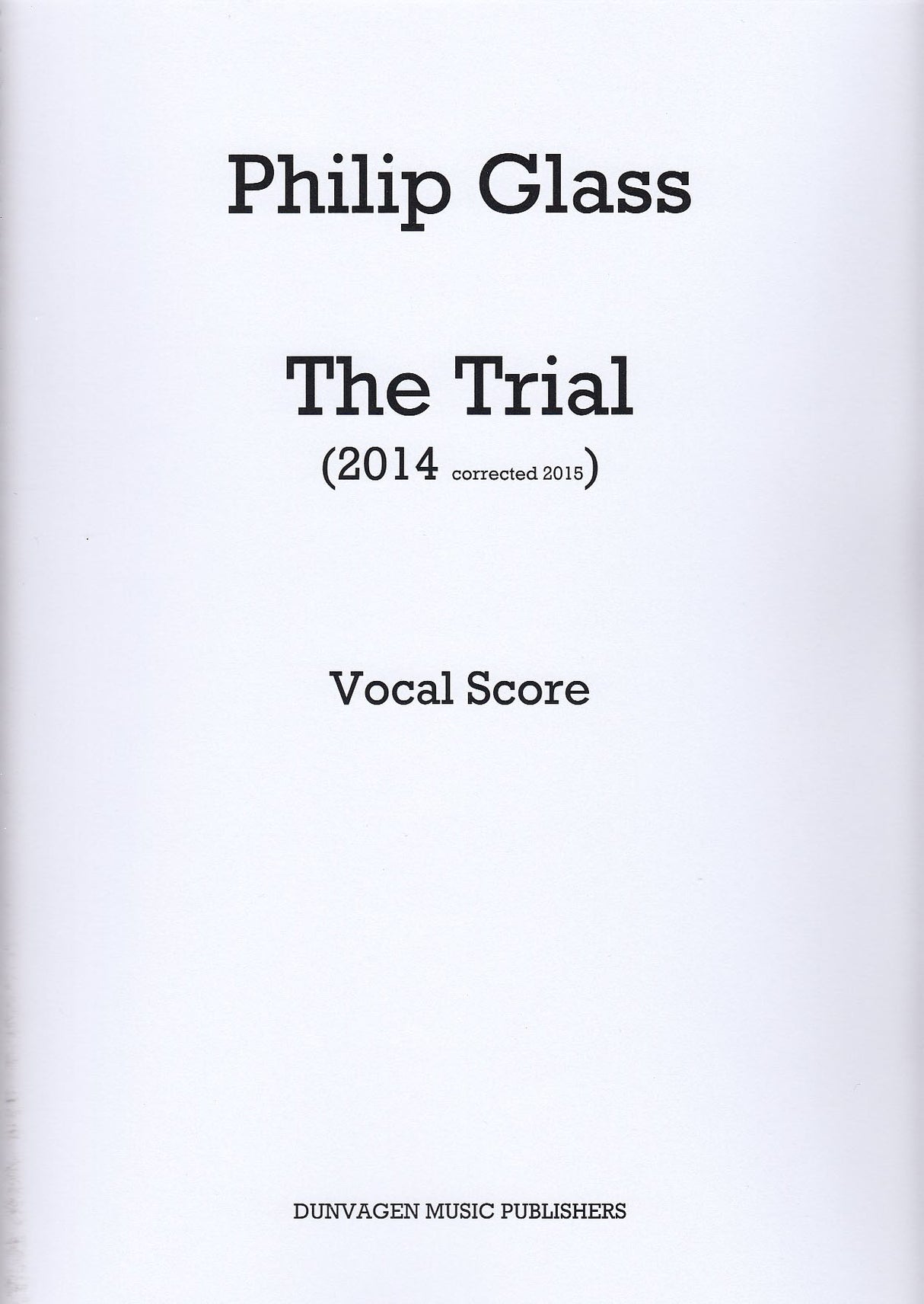 Glass, Trial (2014, corrected 2015) [E] (Dunvagen)