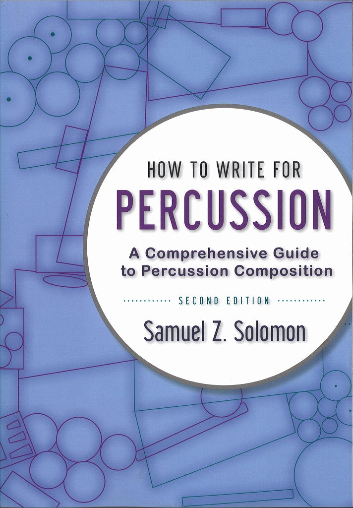Solomon, How to Write for Percussion (p) (Oxford University Press)
