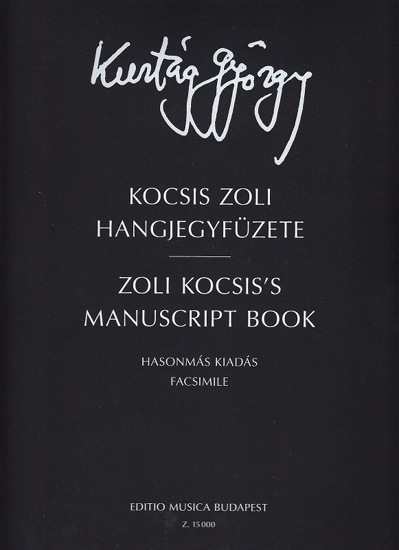 Kurtag, Zoli Kocsis's Manuscript Book+CD (Editio Musica Budapest)