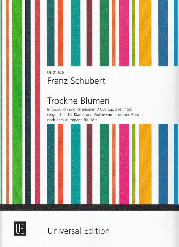 Schubert, Trockne Blumen Var. D 802 (Universal)