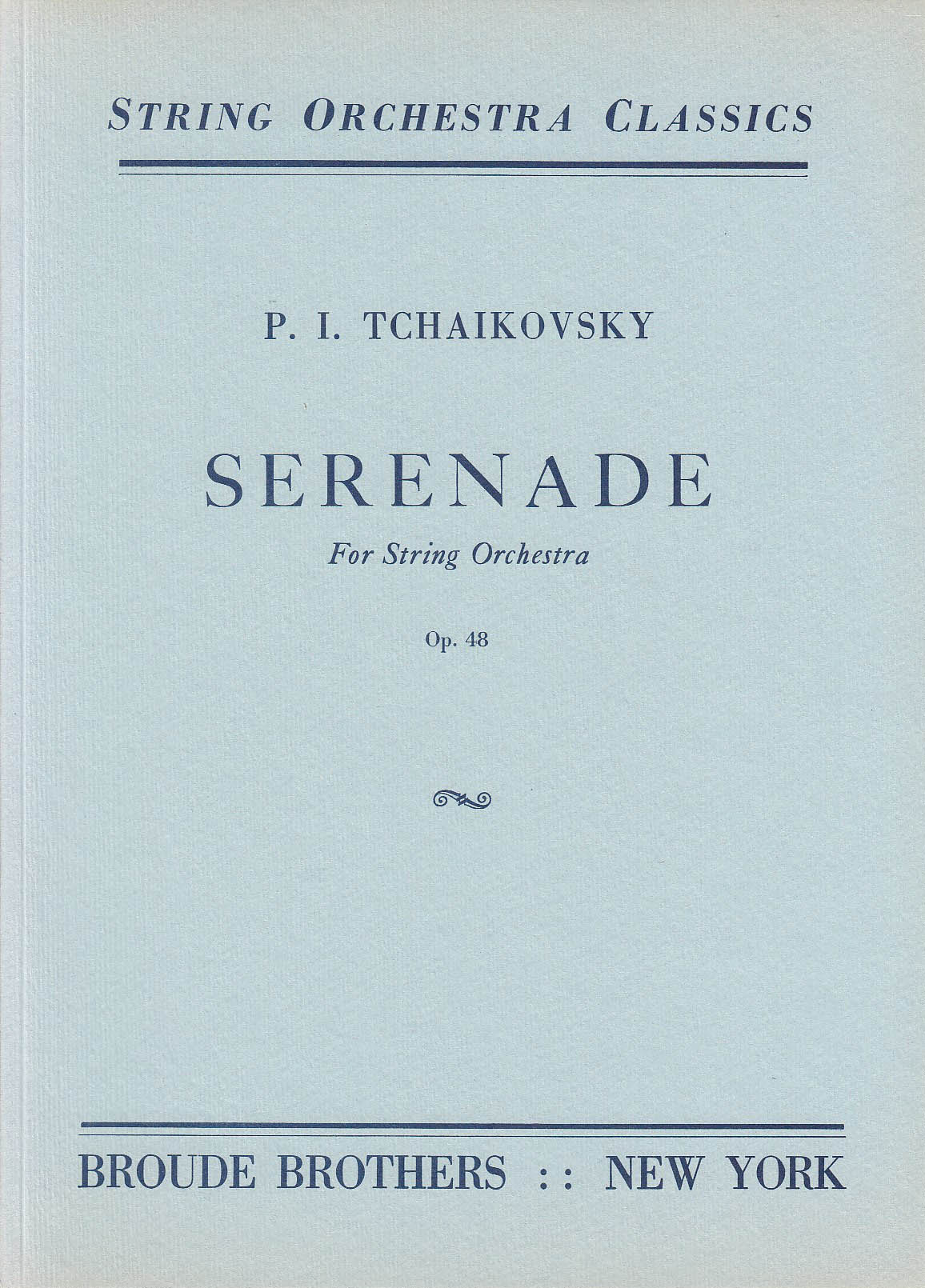 Tchaikovsky, op. 48 Serenade for Strings (Broude Bros.)