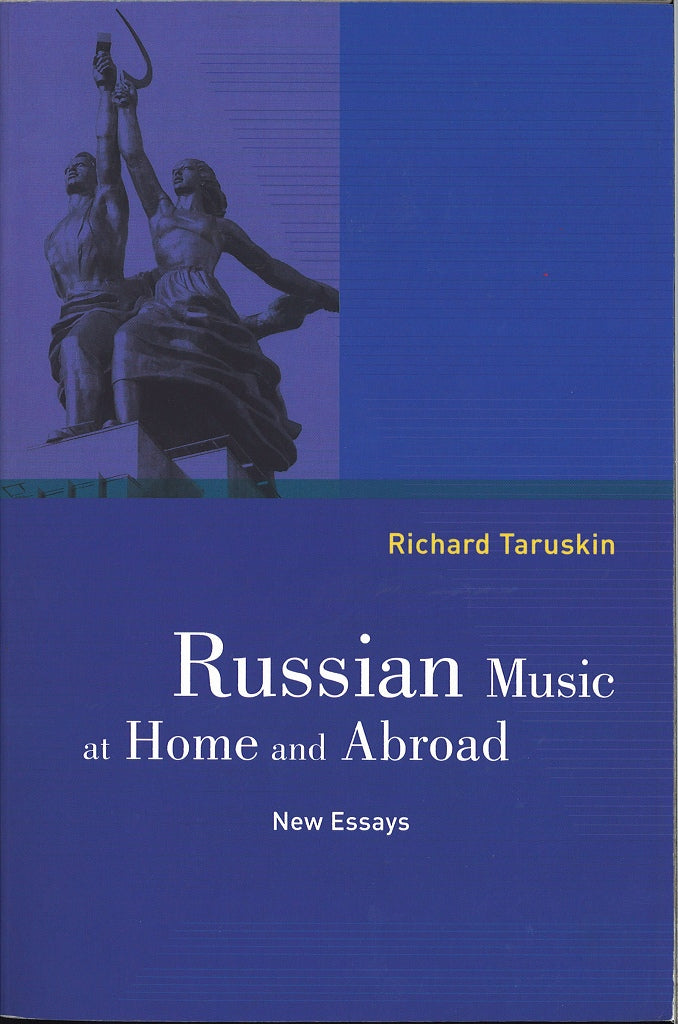 Taruskin, Russian Music at Home and (California Press, University of)