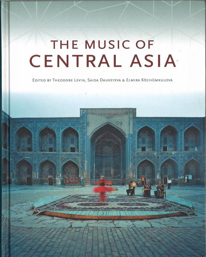 Levin, Music of Central Asia (Indiana University Press)