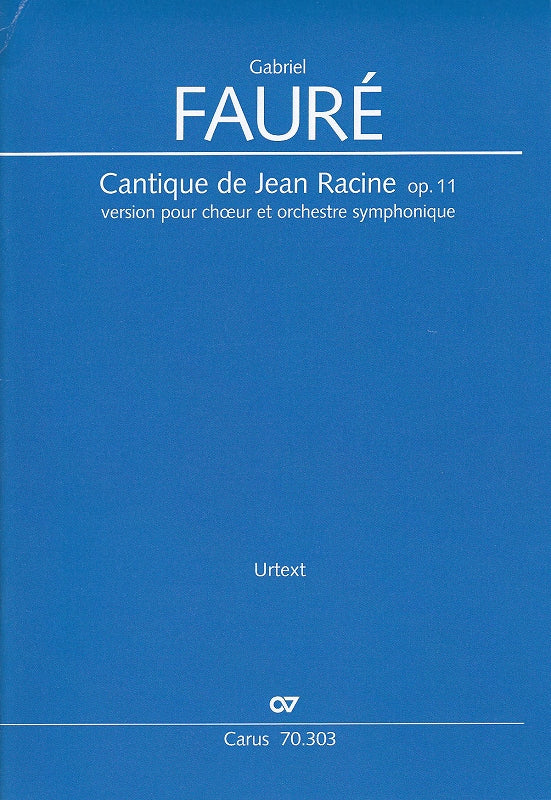 Faure, Cantique de Racine,op. 11 (Score) (Carus)