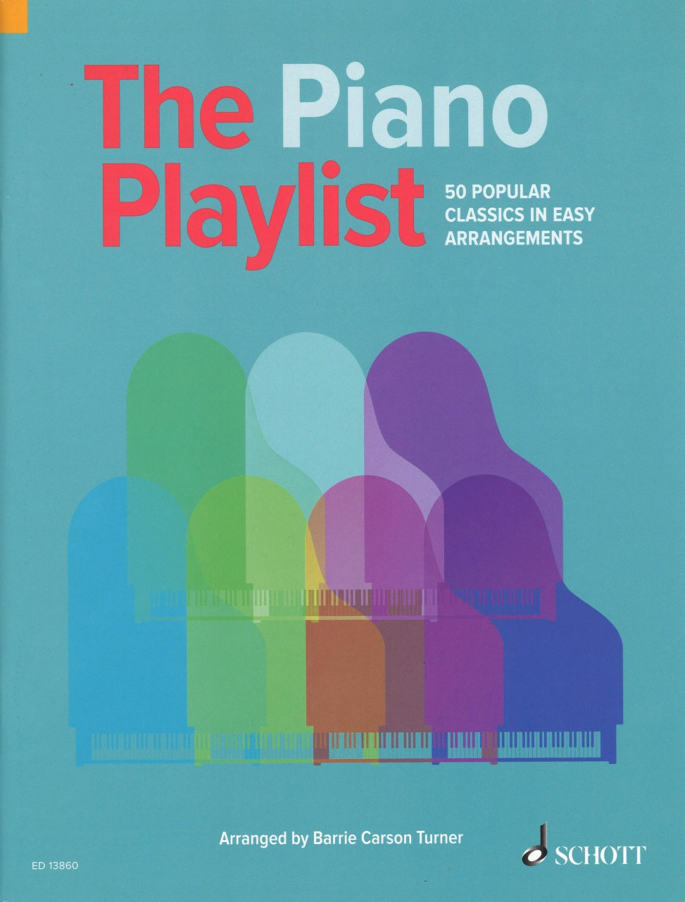 Piano Playlist: 50 Popular Classics (Schott)