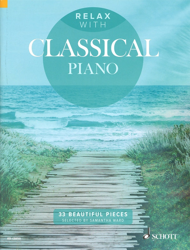 Relax with Classical Piano (Schott)