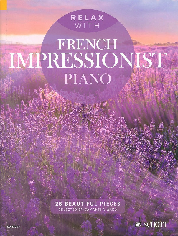 Relax with French Impressionist Piano (Schott)