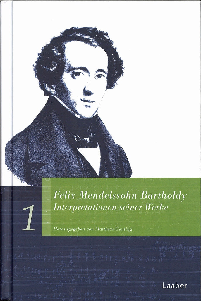 F.Mendelssohn, Interpretationen seiner (Laaber-Verlag)