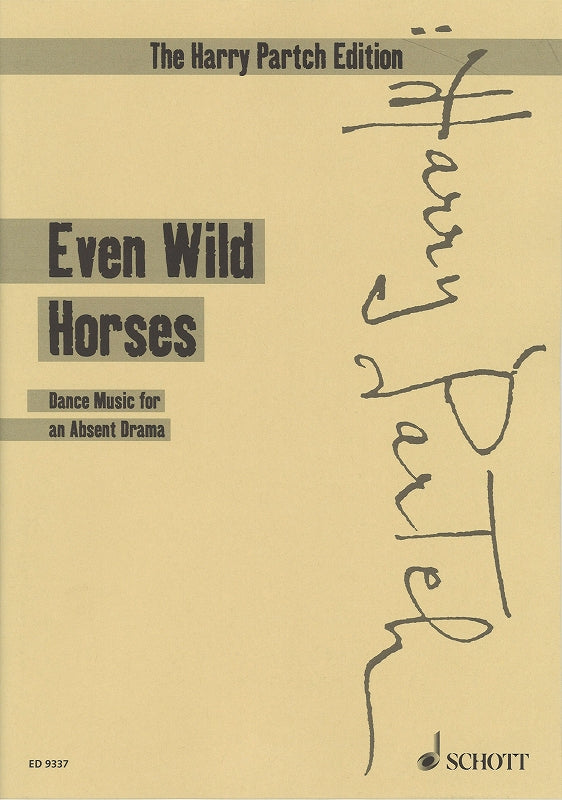 Partch, Even Wild Horses: Dance Music (Schott)