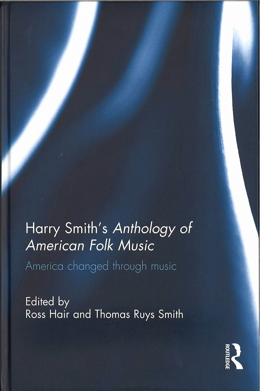 Hair,Harry Smith's Anthology of American (Routledge)