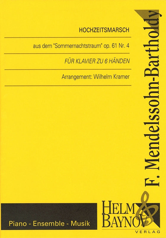 Mendelssohn, Hochzeitsmarsch op. 61/4 (Helm & Baynov)