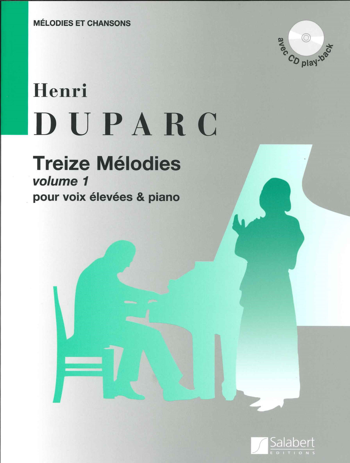 Duparc, 13 Melodies 1 (High,Pf: +CD) (Salabert)