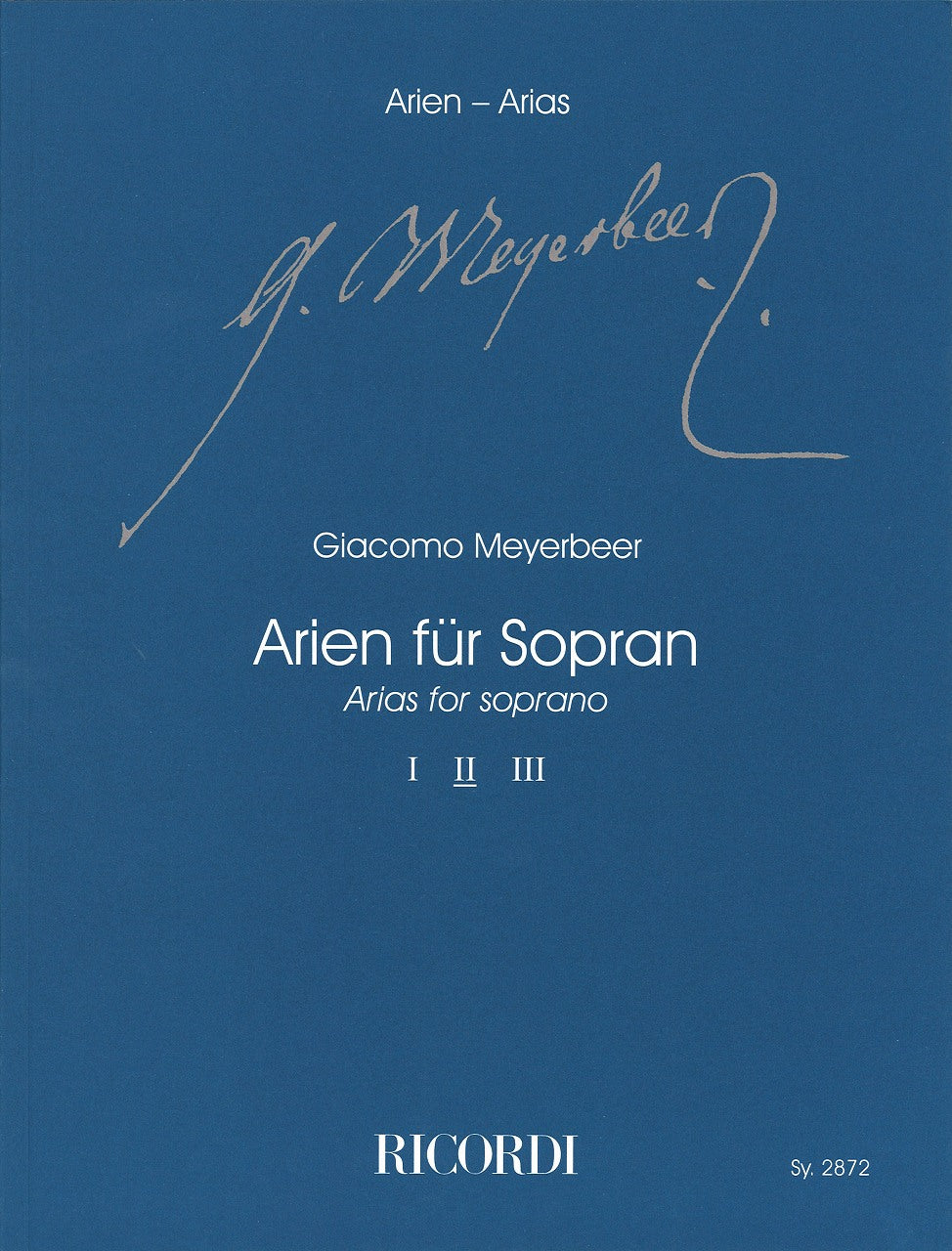 Meyerbeer, Arien fur Sopran 2 [F] (Ricordi)
