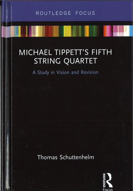 Schuttenhelm, Michael Tippett's Fifth (Routledge)