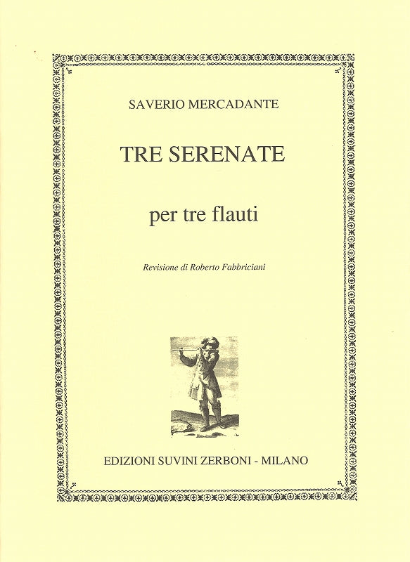 Mercadante, 3 Serenate (3Fl) (Suvini Zerboni)