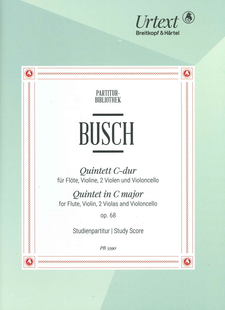 Busch, Quintet in C op. 68 (Fl,Str) (Breitkopf)