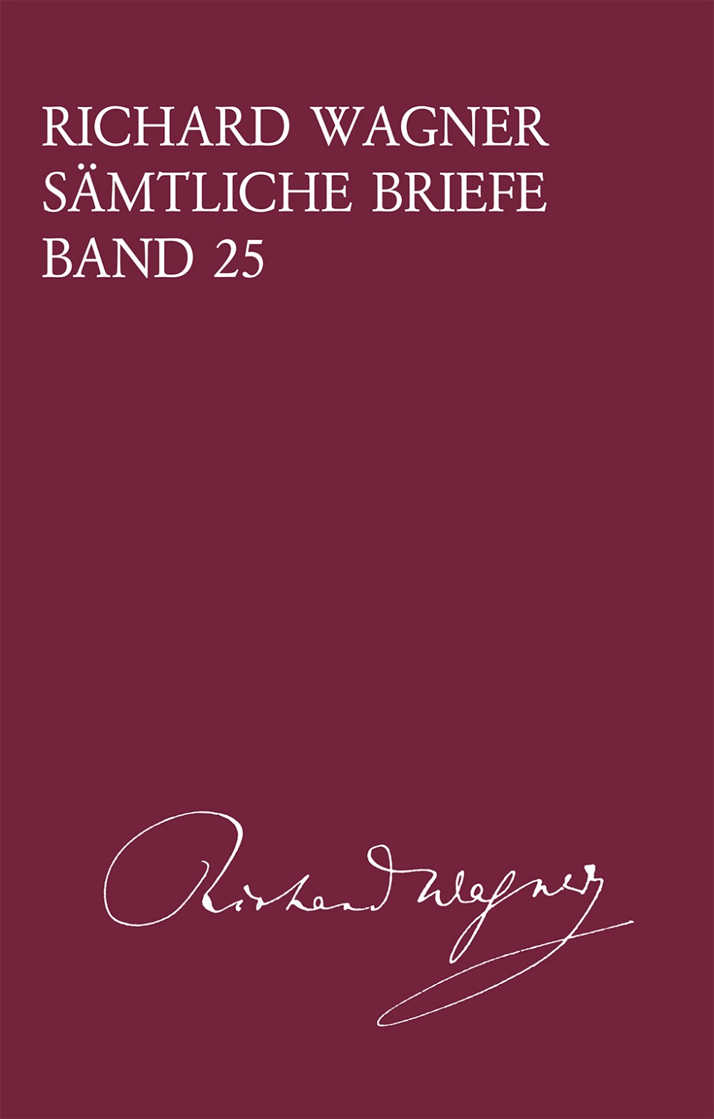 Wagner, Samtliche Briefe 25 (Breitkopf)