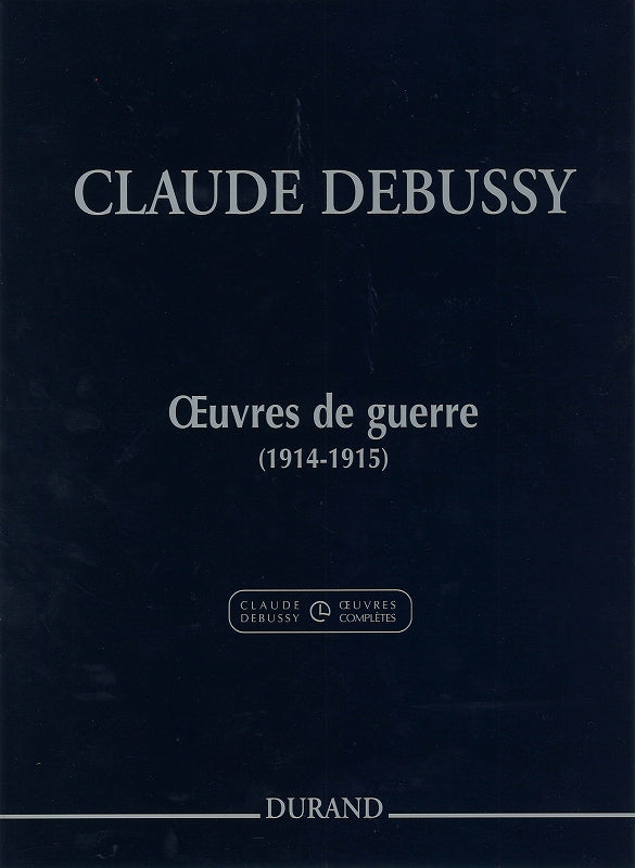 Debussy, Oeuvres du guerre 1914-1915 (Durand)