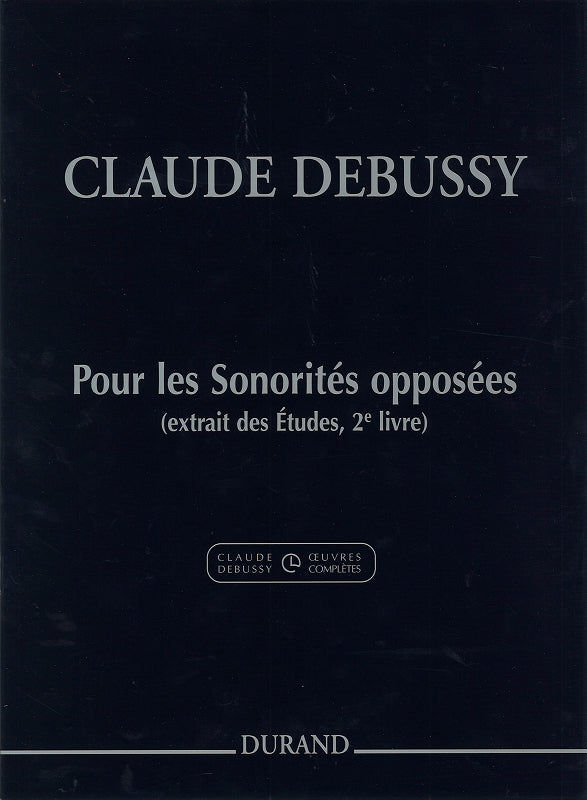 Debussy, Etudes, Pour les sonorites oppo (Durand)