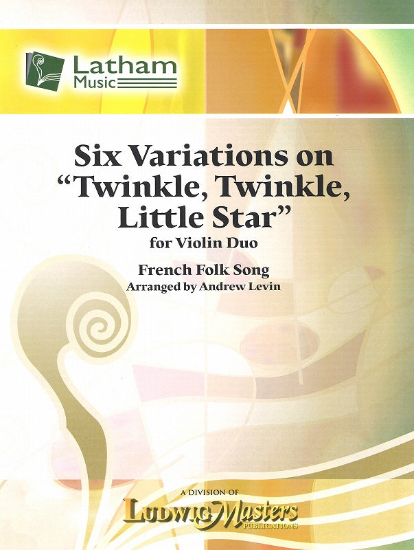 Levin, 6 Var. Twinkle, Twinkle, Little (Latham Music/LudwigMasters)