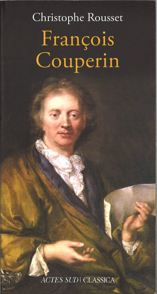 Rousset, Francois Couperin (Actes Sud)