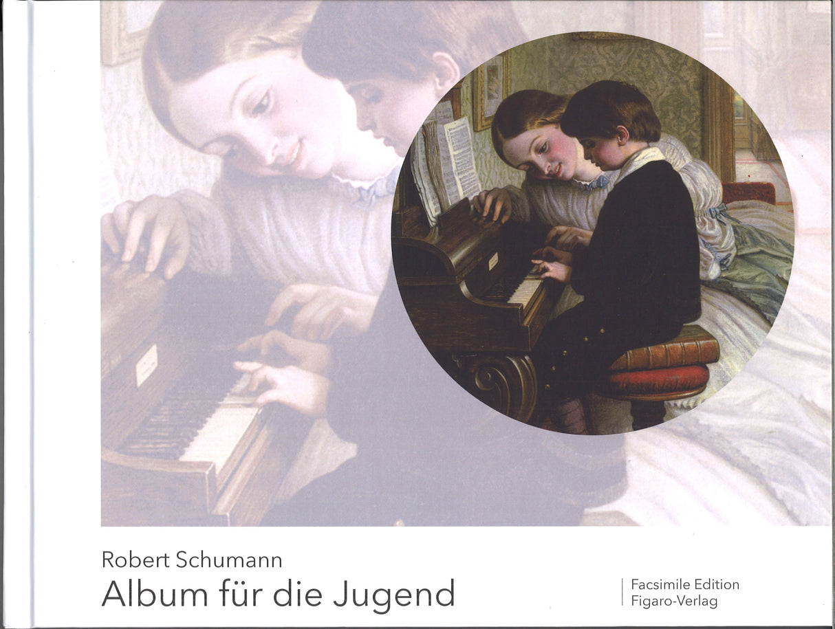 Schumann, Album fur die Jugend, op. 68 (Figaro-Verlag/Laaber)