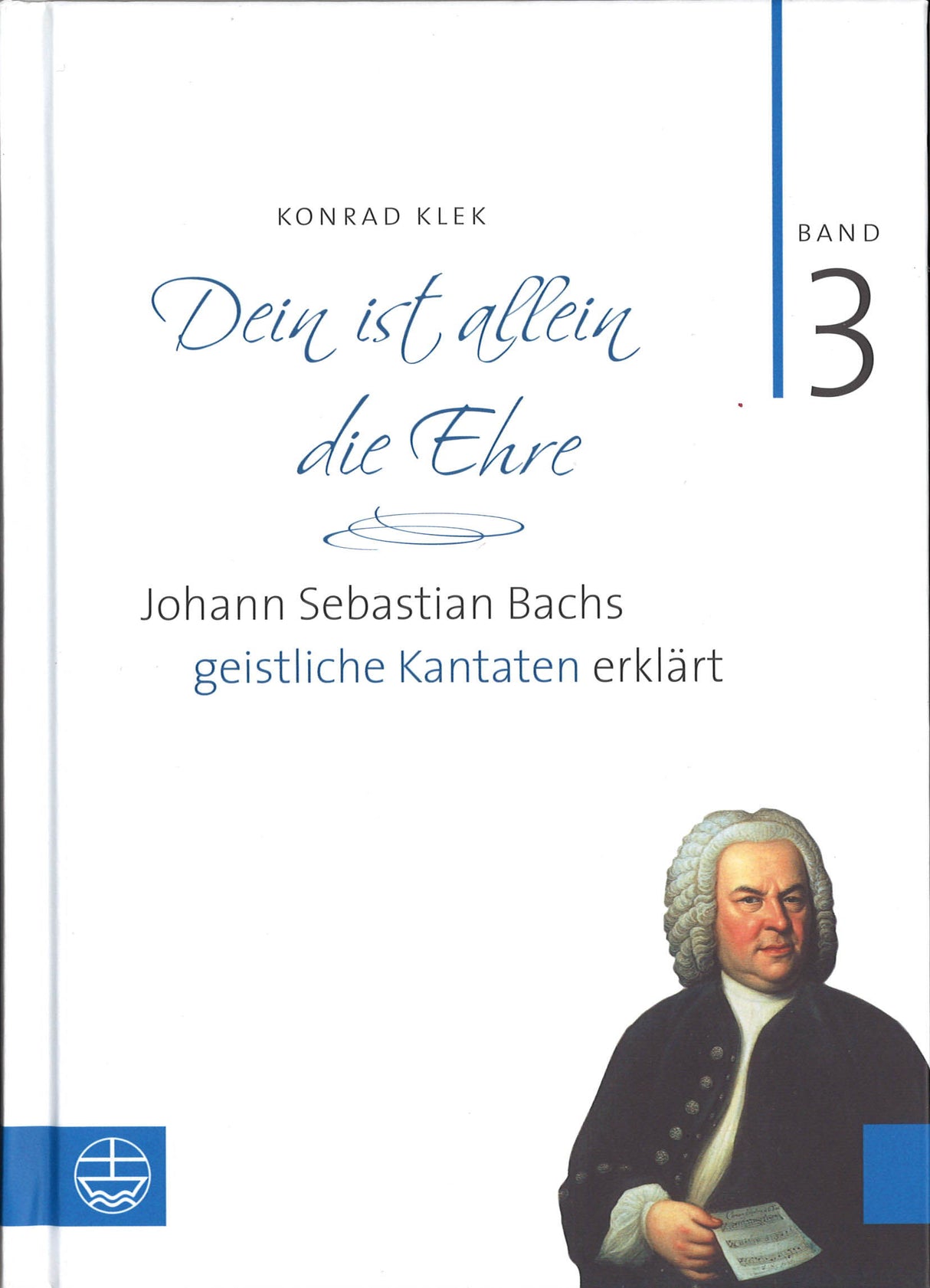 Klek, Dein ist allein die Ehre Band 3 (Evangelische Verlagsanstalt)