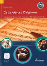 Rucha, Crashkurs Dirigieren: Schlagtechn (Schott)