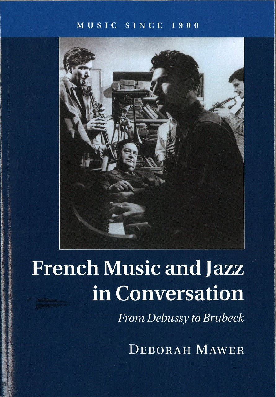 Mawer, French Music and Jazz in Conversa (Cambridge University Press)