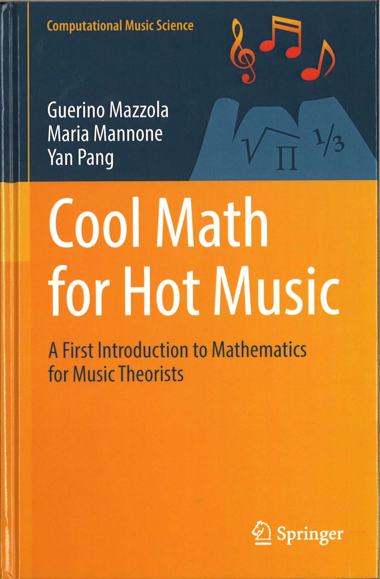 Mazzola, Cool Math for Hot Music: A Firs (Springer-Verlag)