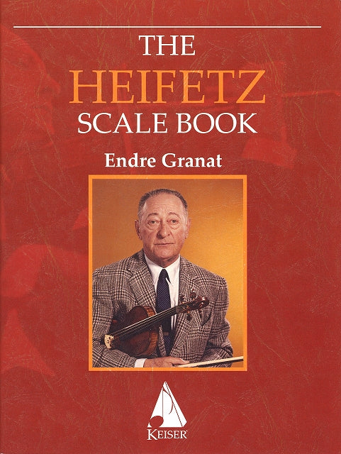 Heifetz, Heifetz Scale Book (Granert) (Lauren Keiser)