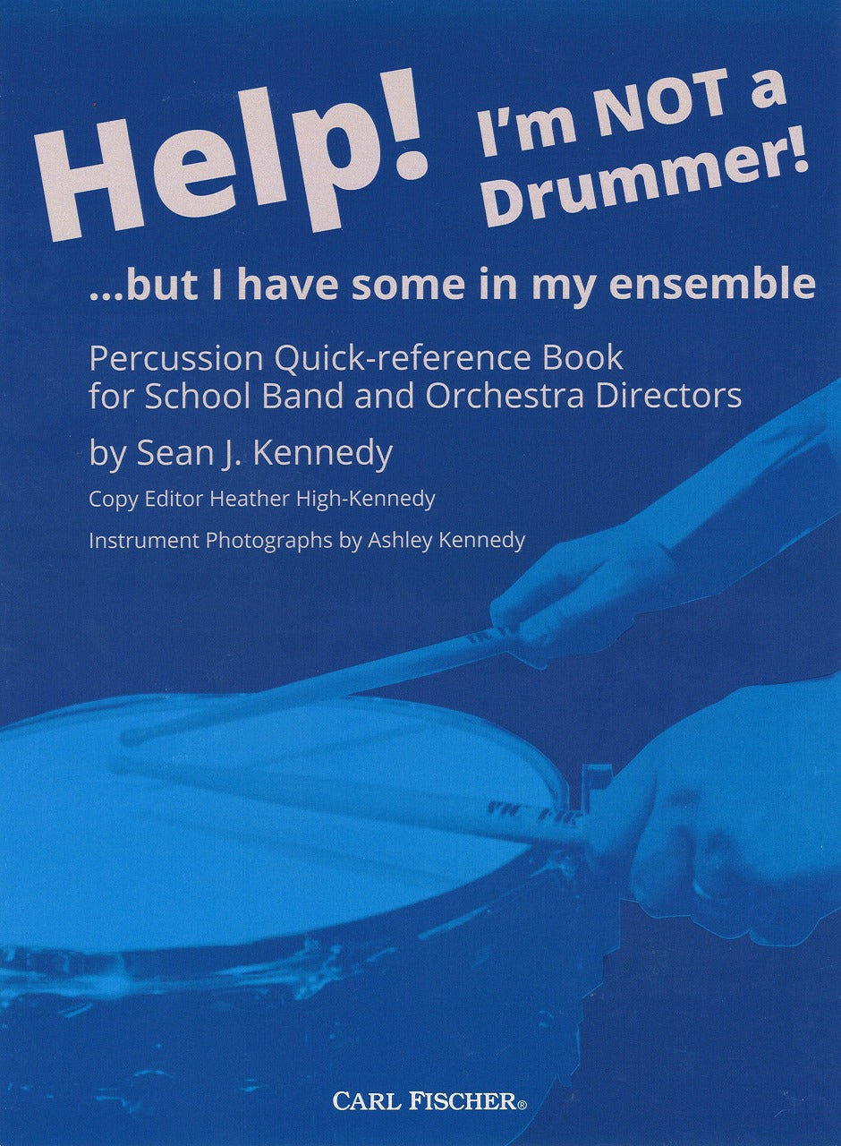Kennedy, Help! I'm Not a Drummer! (Carl Fischer)