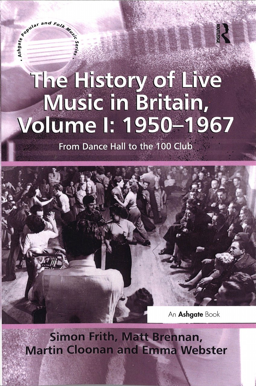 Frith, History of Live Music in Britain (Routledge)