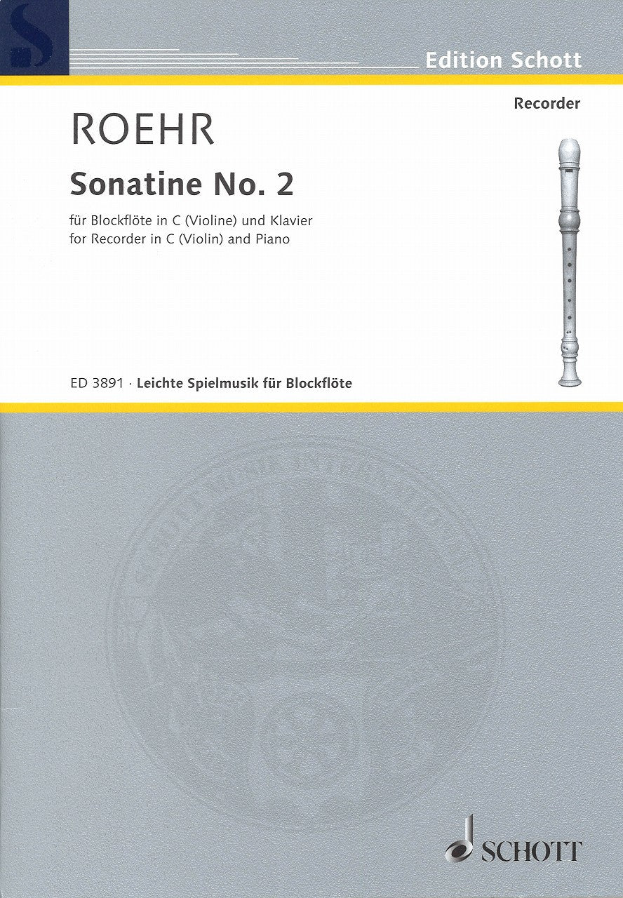 Roehr, Sonatine No. 2 in F (Schott)