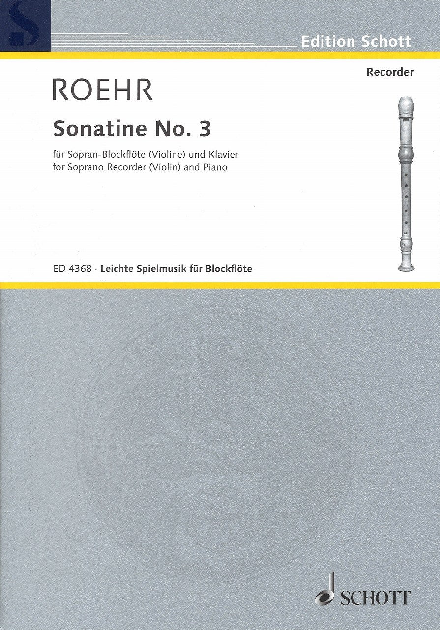 Roehr, Sonatine No. 3 in F (Schott)