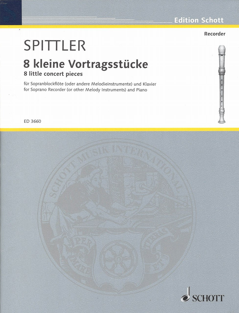 Spittler, 8 kleine Vortragsstucke (Schott)