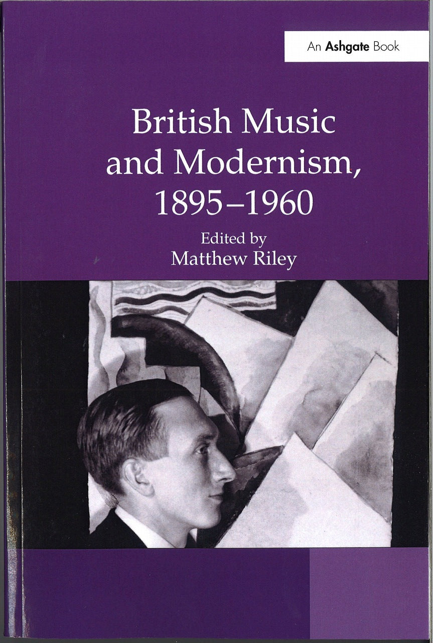 Riley, British Music and Modernism (pbk) (Routledge)